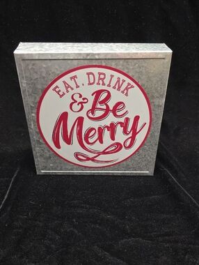 Eat, Drink & Be Merry Galvenized Shelf-sitter Sign 6.25x6.25x1.5 NWT, Darice
